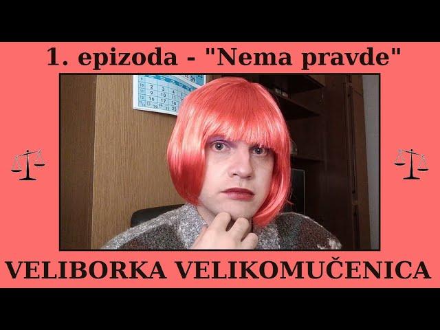 Veliborka Velikomučenica - 01 - Nema pravde (English subtitles)