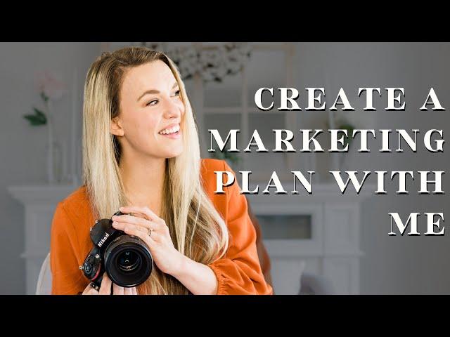 Creating a Marketing Plan for Your Photography Business | Reboot Series Part 2