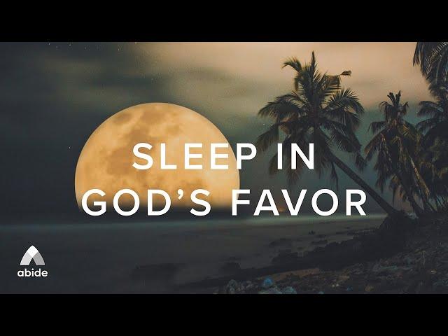 Sleep in God's Favor: How to Fall Asleep with Guided Meditation | Psalms