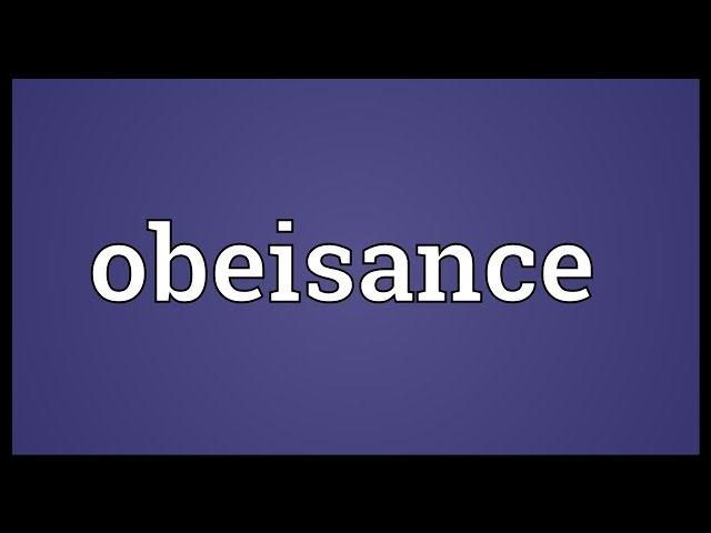 Obeisance Meaning