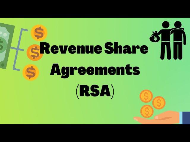 Revenue Share Agreements (RSA) - A Quick Guide