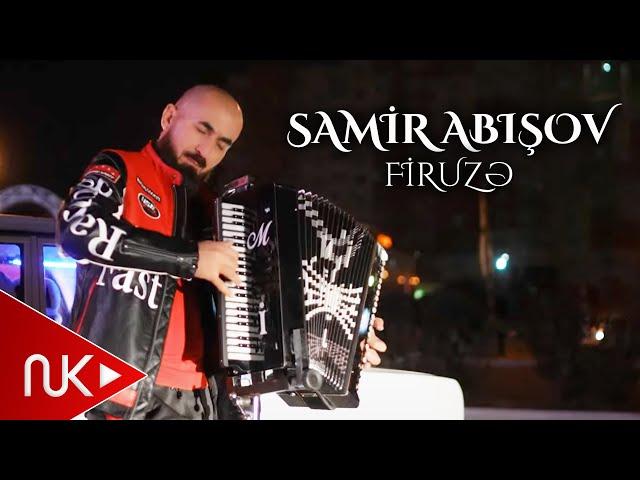 Samir Abisov - Firuze 2024 (Yeni Klip) 4K