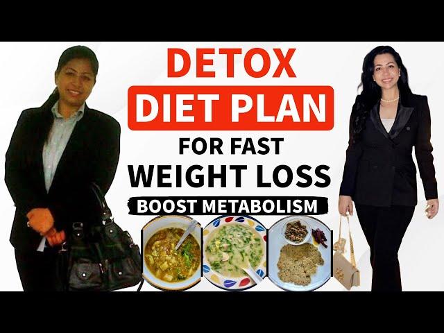 Detox Diet Plan to Lose Weight FAST & Boost Your Metabolism Effectively - Suman Pahuja | Fat to Fab