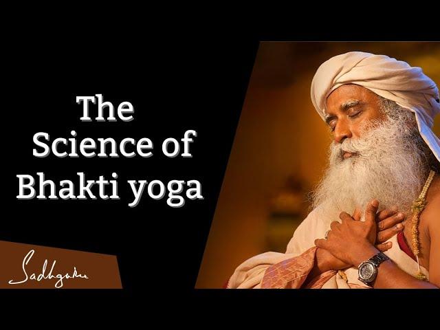 The Science of Bhakti Yoga @sadhguru #innerengineering #ishayoga #bhaktiyoga