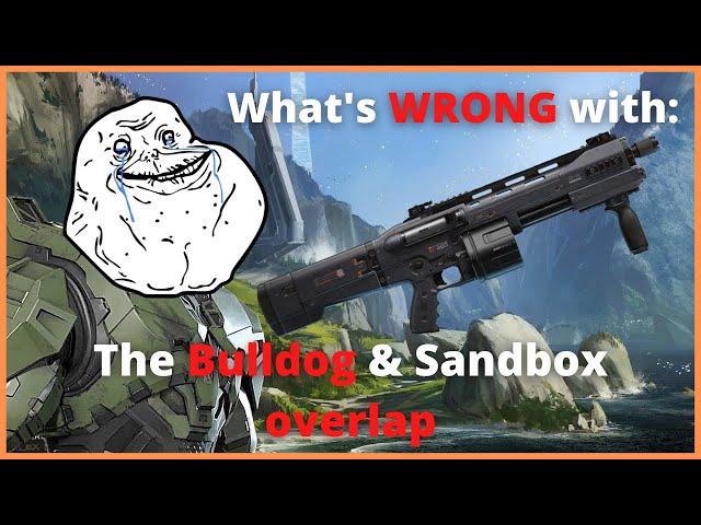 The Bulldog doesn't Suck, It's just Lonely | The PROBLEM with Halo Infinite + Sandbox Overlap