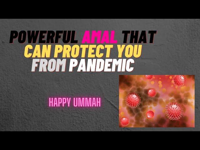 Amazing Spiritual Amal that can protect You from Pandemic (WABA)| Happy Ummah 2021 |