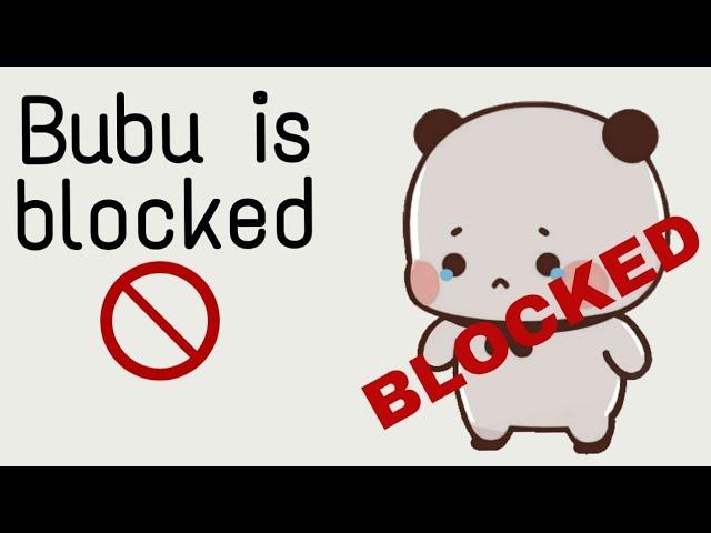 Bubu is Blocked  by Dudu