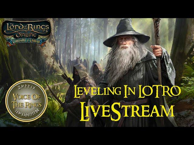 LOTRO Leveling Lore Master - Voice Overs - High Level Content 144 - Ask me Questions! [Livestream ]