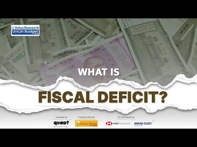 What is Fiscal Deficit and Why Does It Matter for Our Economy? | Union Budget 2025