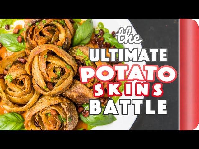 THE ULTIMATE POTATO SKINS BATTLE | Sorted Food