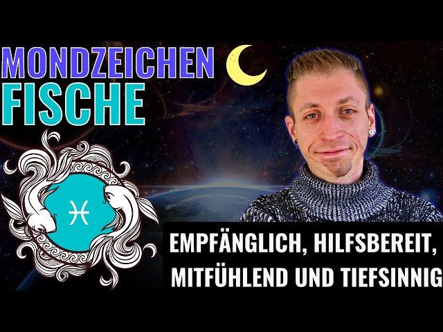 ️ Mondzeichen Fische - Demut & Kreativität - Gefühle & Bedürfnisse