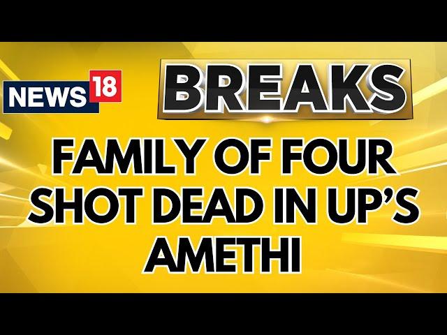 UP: Family of 4, Including 2 Children, Shot Dead In Amethi; CM Yogi Promises Strict Action |