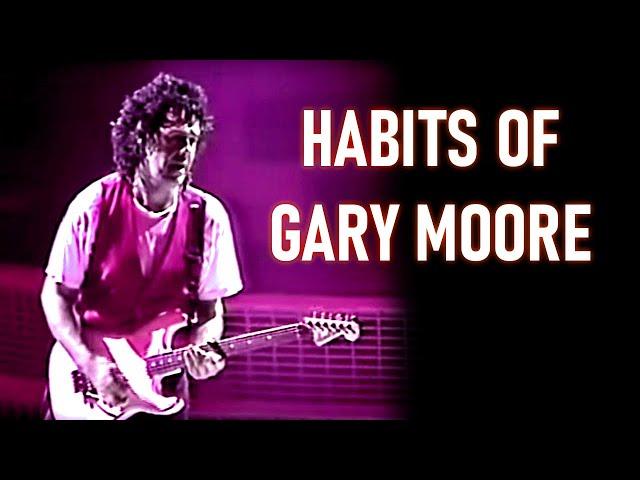 Habits Of Gary Moore