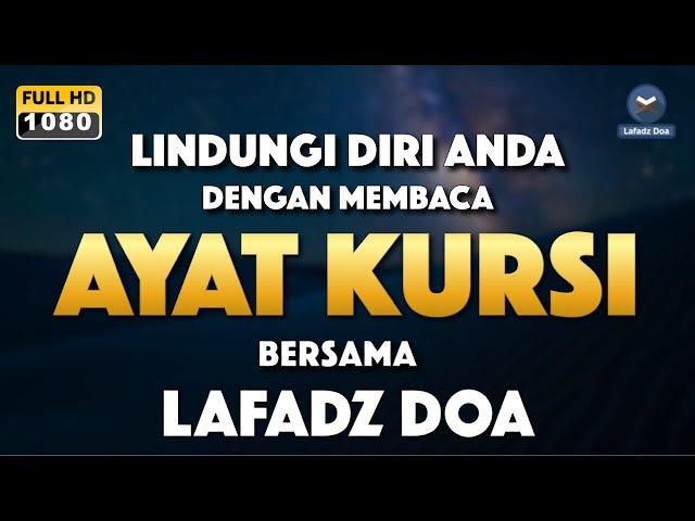 Ayat Kursi Sangat Merdu Nonstop 24 Jam | Ayat Kursi Pengusir Pengusir Setan | Ayat Kursi 100X