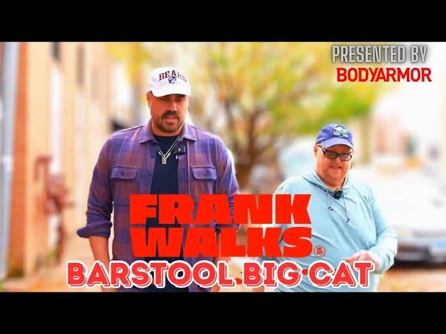 Frank Walks Episode 29: Big Cat Presented by BODYARMOR