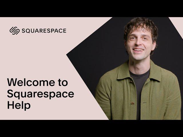 Welcome to Squarespace Help