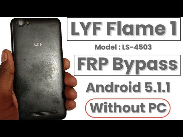 LYF Flame 1 FRP Bypass Without PC | LYF Flame 1 (LS-4503) Google Account Remove | LYF Flame 1 FRP