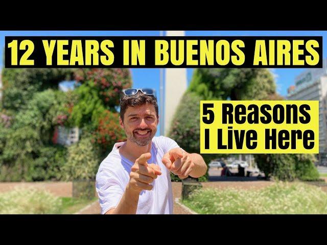 5 Surprising Reasons Buenos Aires is a Better Place to Live | The Most Livable City in the Region?