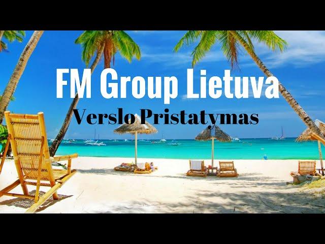 FM Group Lietuva Verslo Pristatymas