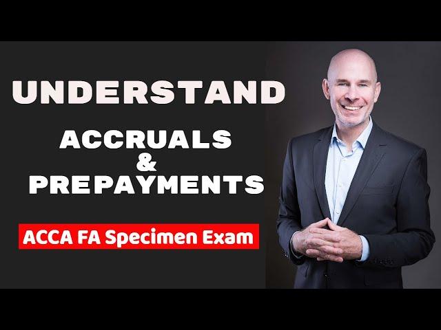 Understand Accruals and Prepayments | Accruals and Prepayments Simplified