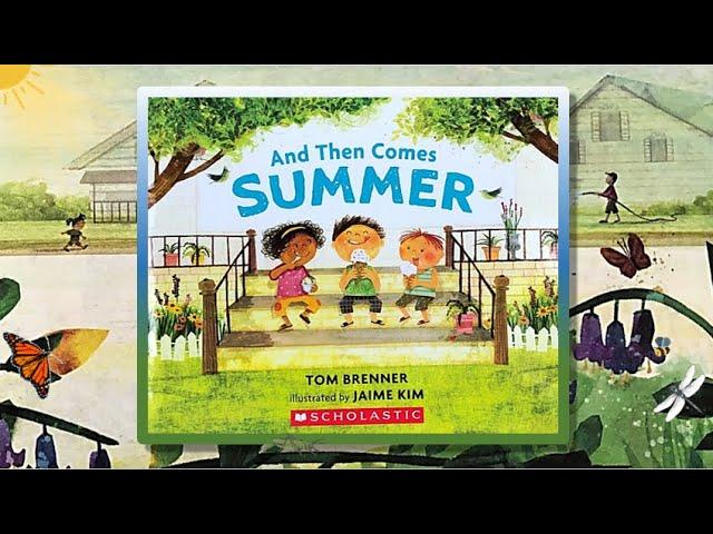 And Then Comes Summer by Tom Brenner read by Mrs Dorsey