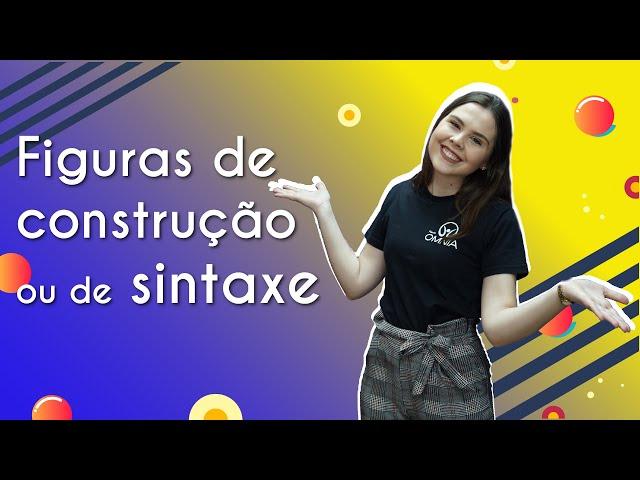 Figuras de Construção ou de Sintaxe - Brasil Escola