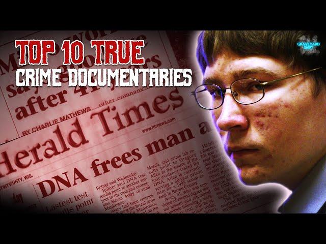 Top 10 True Crime Documentaries