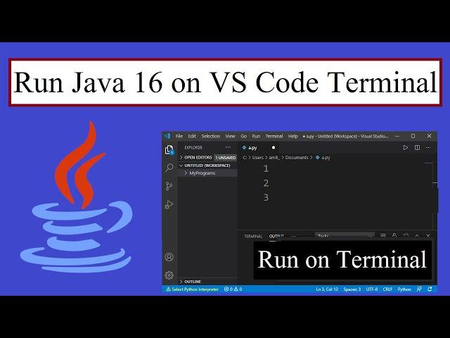 How to Run Java 16 code on Terminal VS Code (2021 Update)