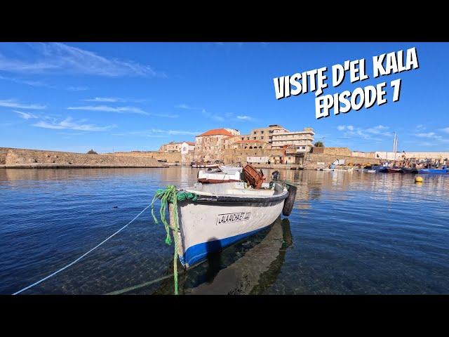 ÉPISODE 7 - J'EXPLORE EL KALA, LAC MELLAH, LAC OUBEÏRA, LAC DES OISEAUX, TOUR DE GUET, PAYSAGE