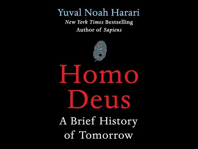 Homo Deus A Brief History of Tomorrow By Yuval Noah Harari Full Audiobook Part 1