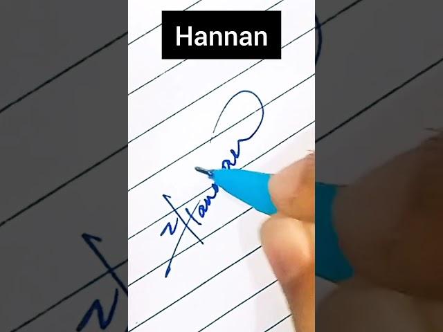 "Hannan" name signature style #shorts