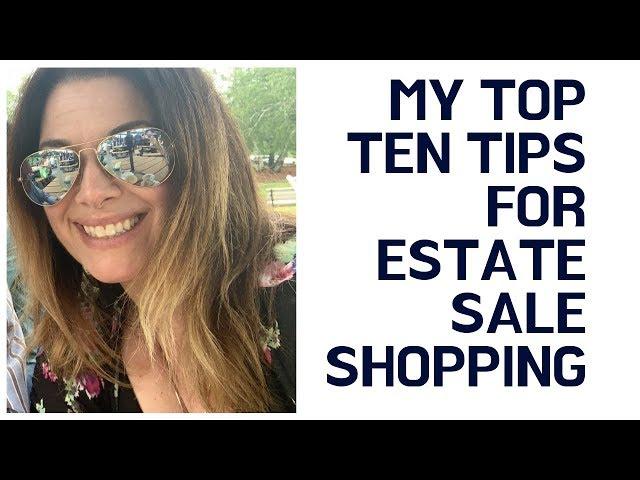 Top Ten Tips for Estate Sale Shopping with a Haul at the End!