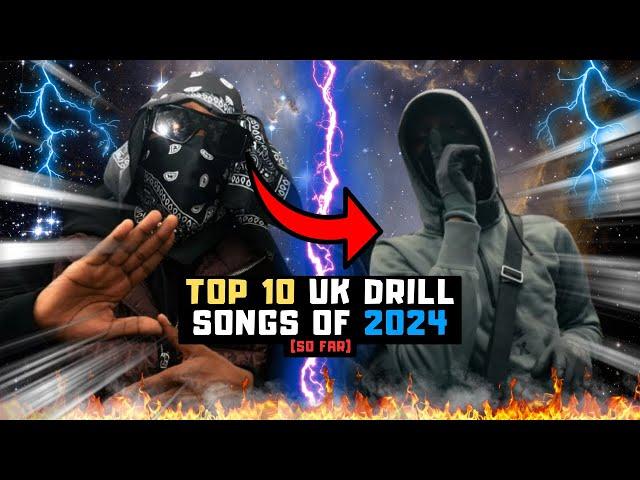 TOP 10 UK DRILL SONGS OF 2024 (SO FAR)