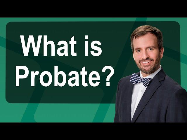 Rep Answers: What is Probate?