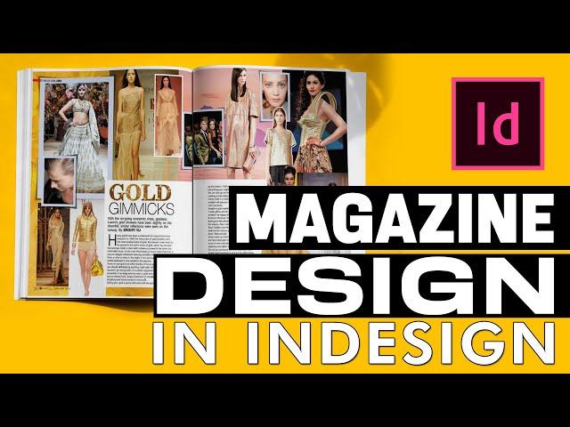 MAGAZINE LAYOUT IN ADOBE INDESIGN TUTORIAL -  Adobe InDesign Tutorial | How to Design Magazine
