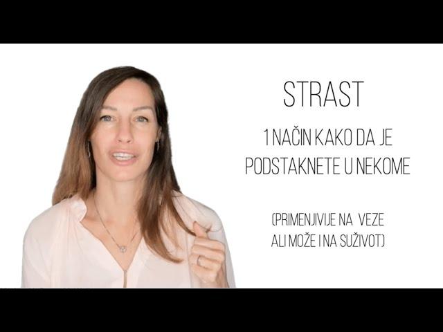 Strast | Kako je probuditi i kako je podstaći