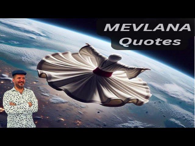 Rumi Quotes of Wisdom | ️  Inspirational Mevlana Sayings