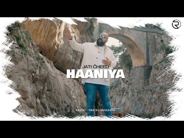 Haaniya I Jati Cheed I Simon Nandhra I Official Video I Punjabi Song 2024