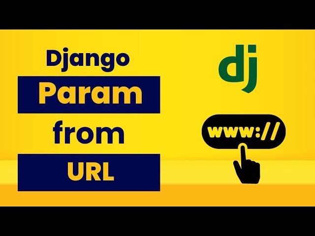 How to Retrieve Parameters from a URL in Django