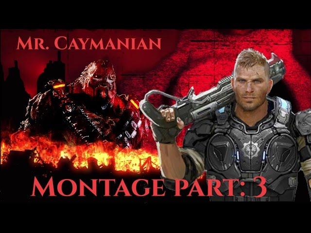 Gears Of War 4: "Mr Caymanian" Montage Part 3