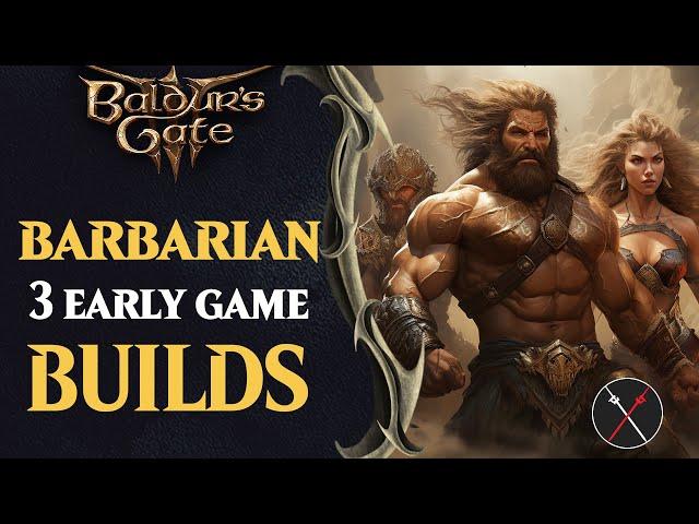 Baldur's Gate 3 Barbarian Build Guide - Early Game Barbarian Builds (Including Multiclassing)