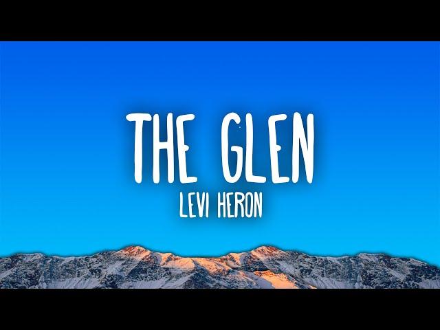 Levi Heron - The Glen