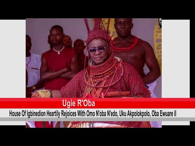 House Of Igbinedion Congratulates Oba Of Benin On Igue Festival 2024