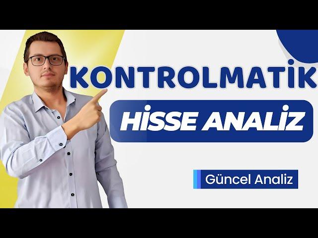 KONTROLMATİK HİSSE ANALİZ | KONTR HİSSE ANALİZ | KONTR HİSSE | KONTROLMATİK HİSSE |BİST | BORSA