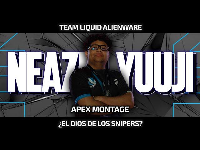 NEAZUL YUUJI ¿ELJUGADOR CON MEJOR MECANICA? APEX LATAM MONTAGE #3