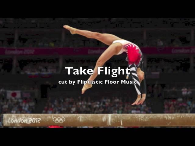 Take Flight - Gymnastics Floor Music (BEST CUT!!!)