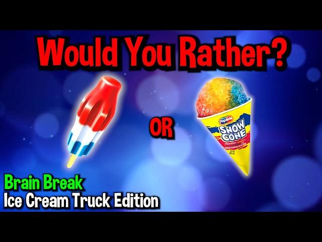 Would You Rather? Workout! (Ice Cream Truck Edition) - Family Fun Fitness Activity - Brain Break