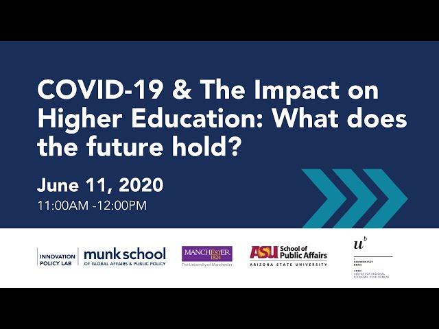 COVID-19 & The Impact on Higher Education: What does the future hold?