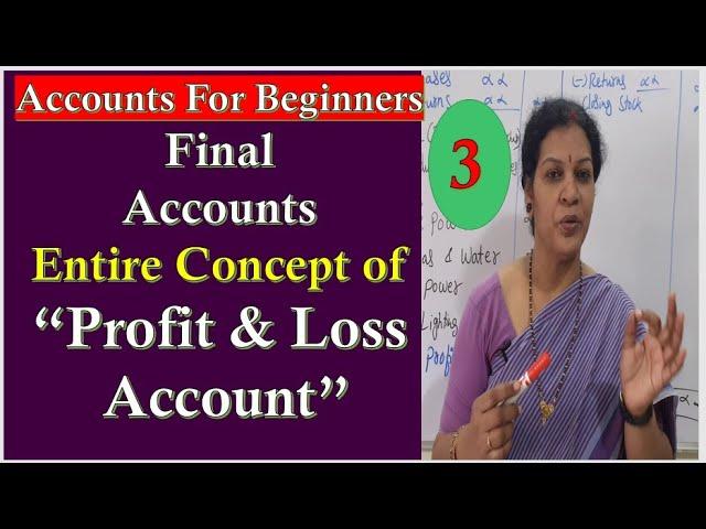 25. "Profit & Loss Account" - Proforma & Problem With Solution