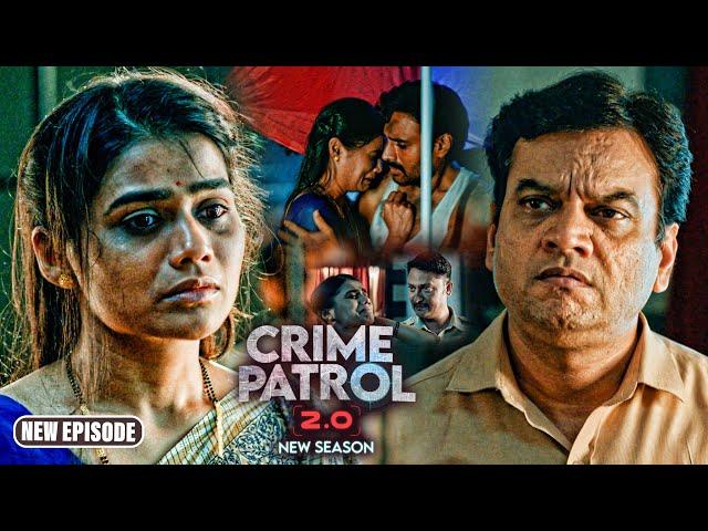 Police Mumbai की रूह काँप गई ऐसा Case देखकर | #क्राइम पेट्रोल | Crime Patrol 2.0 | Full Episode